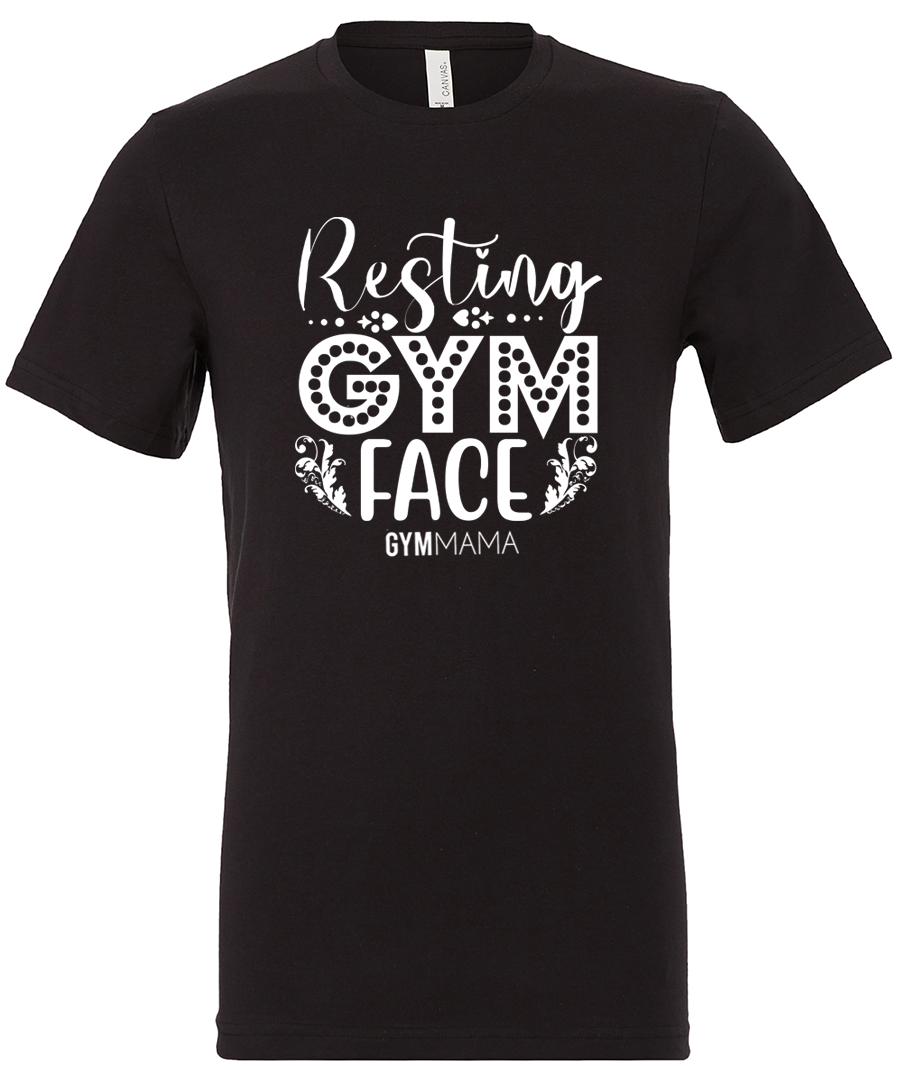 Gym Mama Resting Gym Face T-Shirt